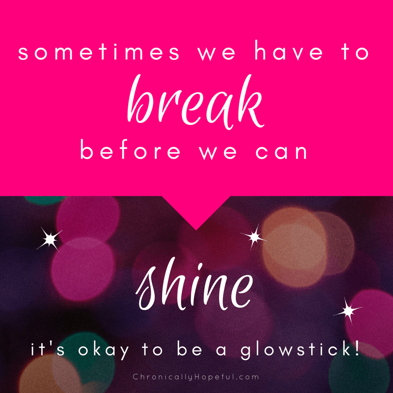Sometimes we have to break before we can shine