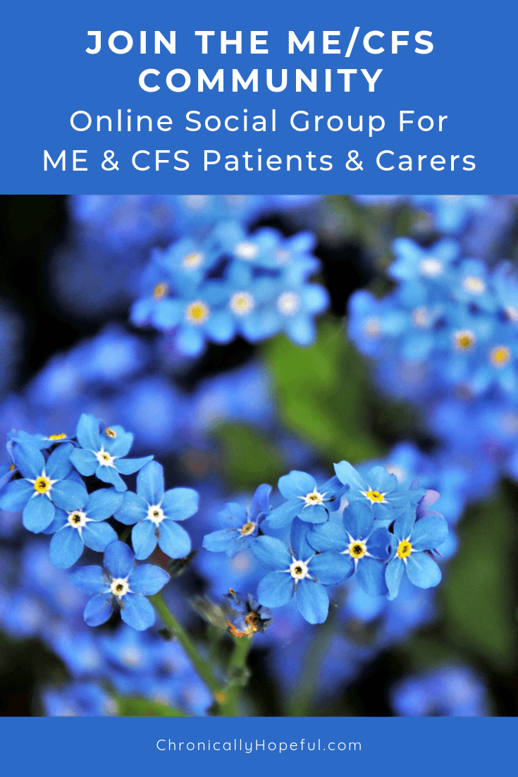 Title reads Join The MEcfs Community, Social group for ME & CFS patients and carers. Photo of blue forget-me-notspin by Chronically Hopeful