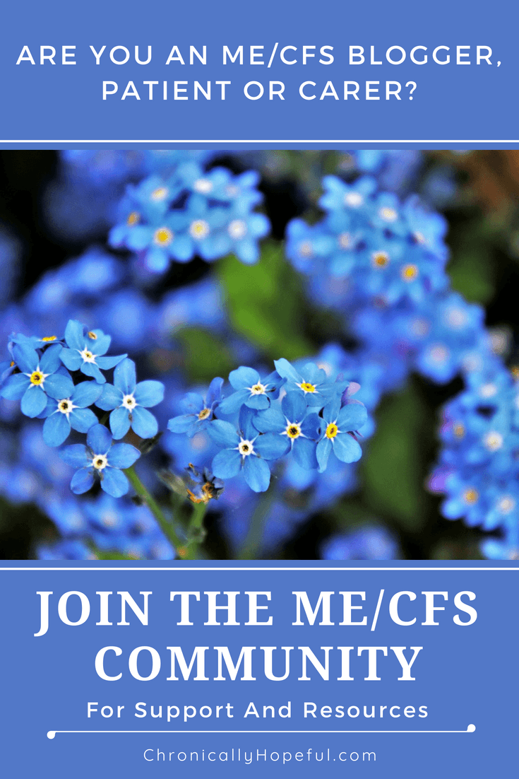 Join The ME CFS Community, Chronically Hopeful #MEcfs #pwME