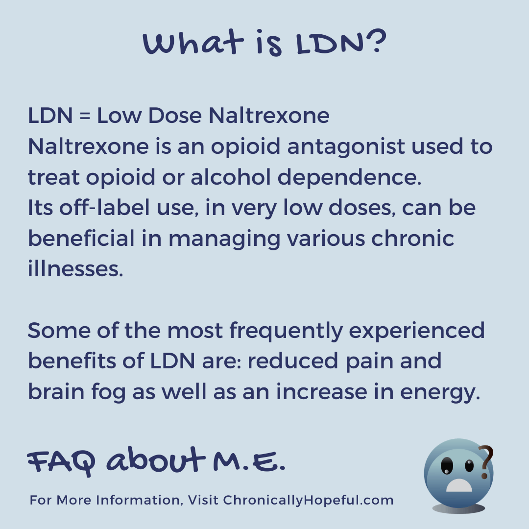 FAQ about M.E. What is LDN?