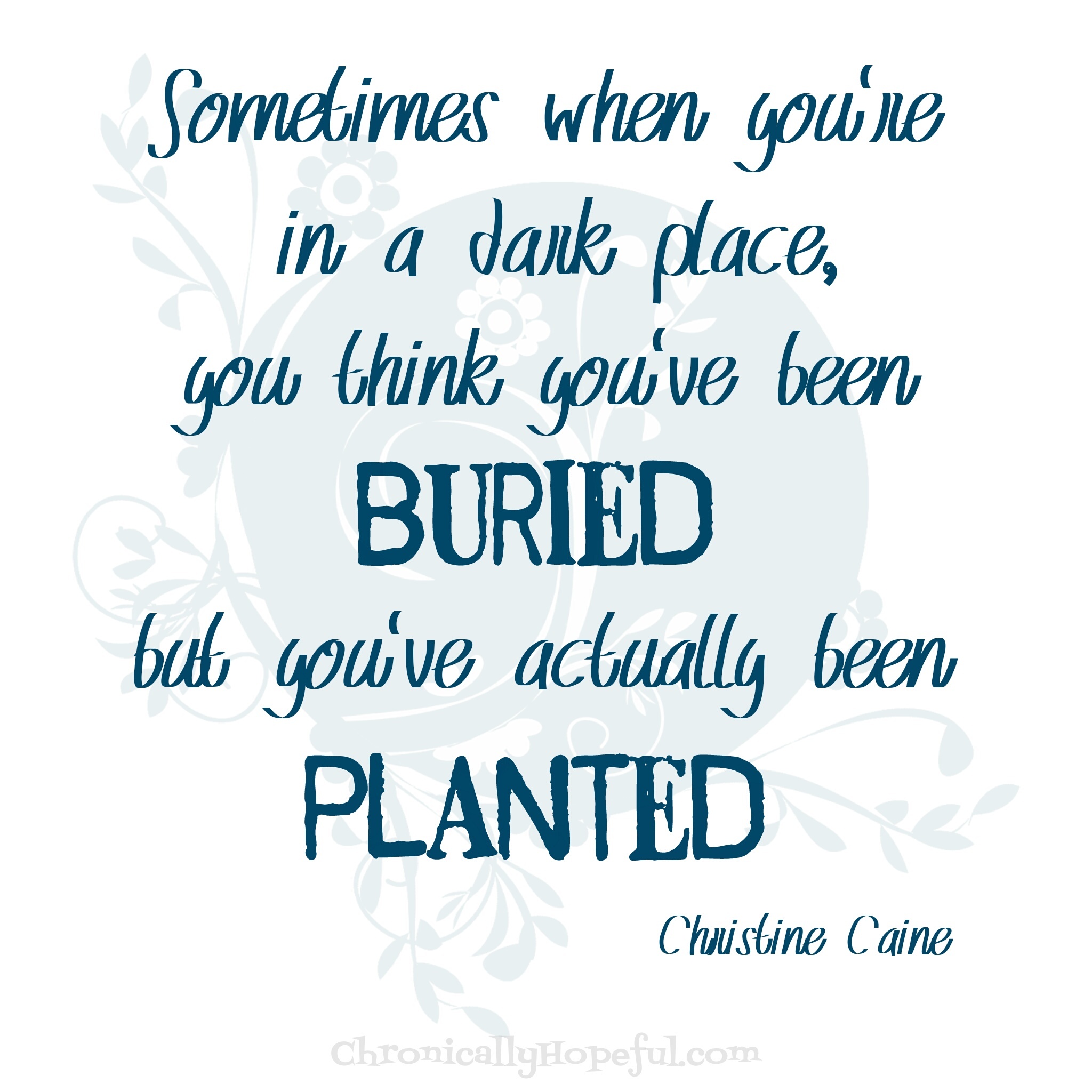 Not buried, but planted