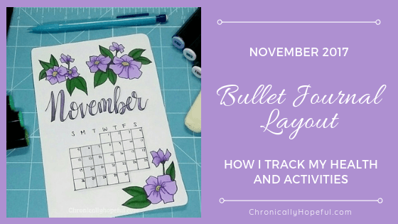 Bullet Journal layout November 2017, ChronicallyHopeful