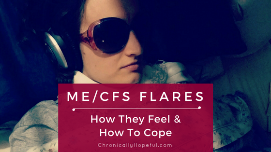ME CFS Flares, How to cope BLOG