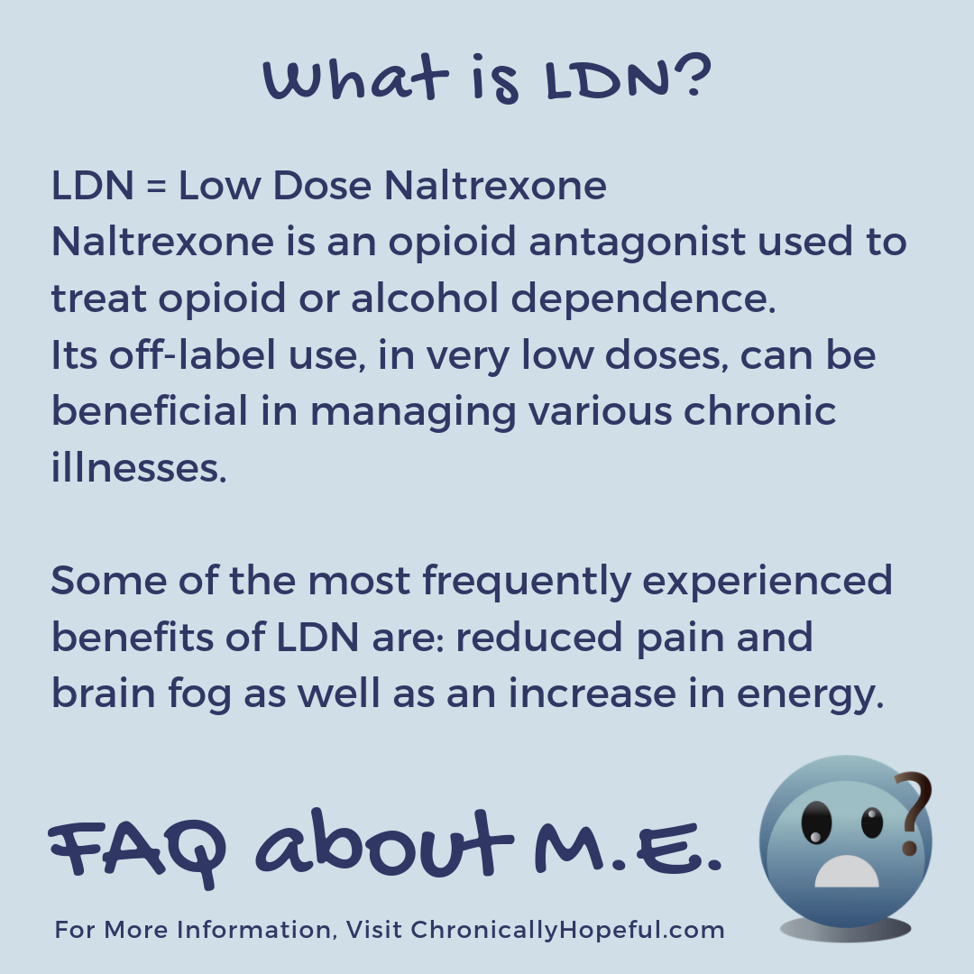 FAQ about M.E. What is LDN?