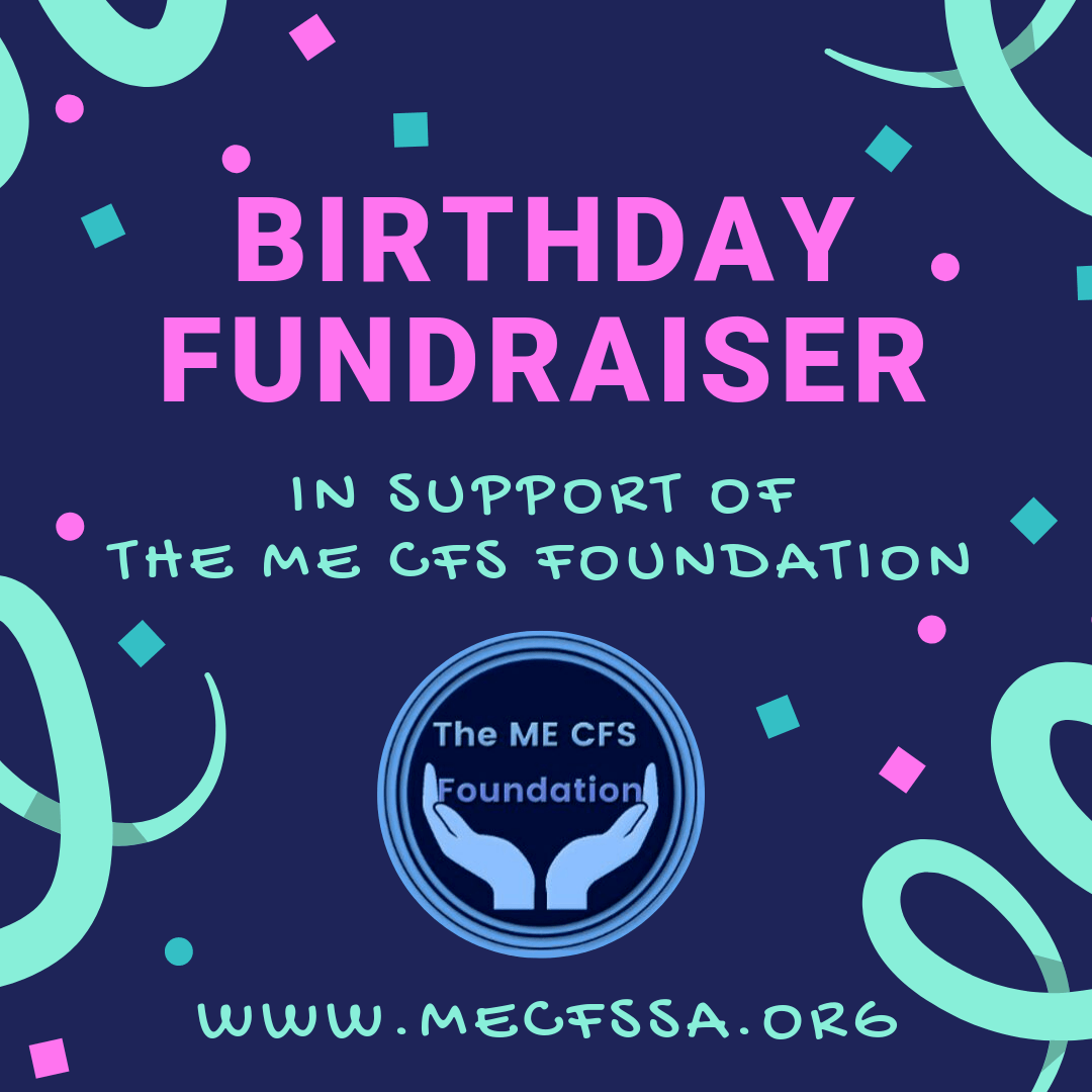 Birthday Fundraiser in support of the ME CFS Foundation of South Africa