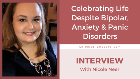 Nicole wearing a black top and silver necklace. TItle reads: Celebrating life despite bipolar, anxiety and panic disorders. Interview with Nicole Neer